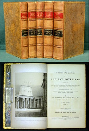 Item #34250 Manners and Customs of the Ancient Egyptians, including their Private Life,...