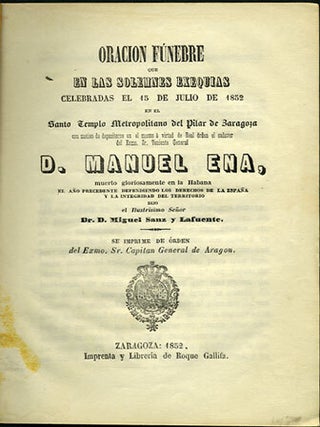Item #34279 Oracion fúnebre que en las solemnes exequias celebradas el 15 de julio de 1852 en el...