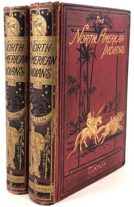 Item #34295 Illustrations of the Manners, Customs, & Condition of the North American Indians....