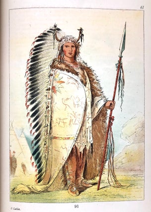 Illustrations of the Manners, Customs, & Condition of the North American Indians. With Letters & Notes Written during Eight Years of Travel and Adventure among the Wildest and Most Remarkable Tribes now Existing [Two Volumes].