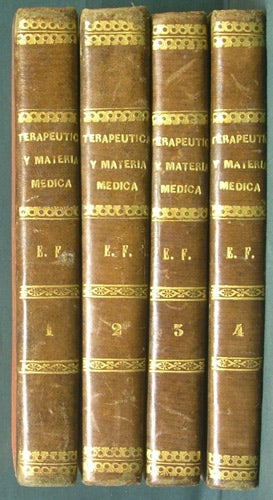 Item #34446 Tratado de Terapéutica y Materia Médica, escrito en Francés [Four Volumes]. A. Trousseau, H. Pidoux, Armand.