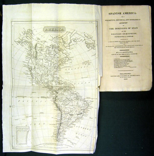 Item #34449 Spanish America; or a Descriptive, Historical, and Geographical Account of the Dominions of Spain in the Western Hemisphere, Continental & Insular. R. H. Bonnycastle.