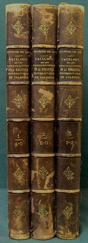 Item #34453 Catálogo de los manuscritos existentes en la Biblioteca Universitaria de Valencia. [Three Volumes]. Marcelino Gutiérrez del Caño.