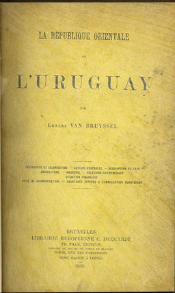 Item #34803 La République Orientale de L'Uruguay. Ernest van Bruyssel, Jean