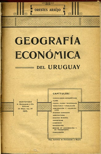 Item #34827 Geografía Económica del Uruguay. Orestes Araújo.