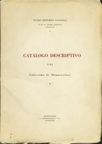 Item #34836 Catálogo Descriptivo. VII. Colección de Manuscritos. Museo Historico Nacional, Uruguay.