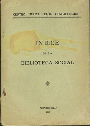Item #34845 Indice de la biblioteca social. Comision pro-Fomento de la Biblioteca Social. Centro...
