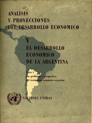 Item #34895 El desarrollo economico de la Argentina. Parte I. Los problemas y perspectivas del...