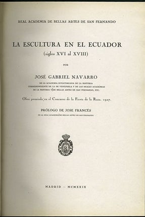 Item #34947 La Escultura en el Ecuador (siglos XVI al XVIII). José Gabriel Navarro