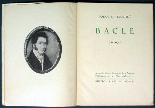 Item #35191 Bacle. Ensayo. Rodolfo Trostiné, César Hippolyte Bacle.