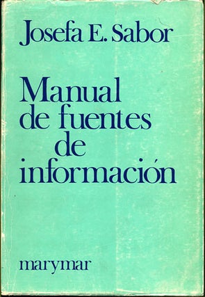 Item #35251 Manual de Fuentes de Informacion. Josefa E. Sabor