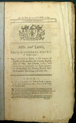 Item #35256 Acts and Laws, Passed by the Great and General Court or Assembly of the Commonwealth of Massachusetts: Begun and Held at Boston in the County of Suffolk, on Wednesday the Twenty-Eighth Day of May, Anno Domini, 1783; and from thence continued, by Adjournment, to Wednesday the Twenty-Fourth Day of September following, and then met. Massachusetts.