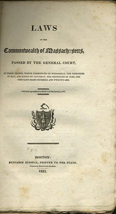 Item #35286 Laws of the Commonwealth of Massachusetts, passed by the General Court, at their...