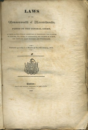 Item #35288 Laws of the Commonwealth of Massachusetts, passed by the General Court, at their...