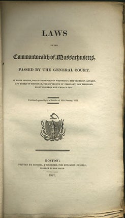 Item #35331 Laws of the Commonwealth of Massachusetts, Passed by the General Court, at their...