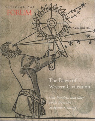 Item #35346 Catalogue 106. The Dawn of Western Civilisation. One hundred and sixty books from the...