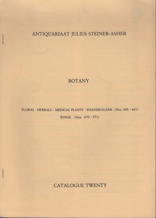 Item #35348 Botany. Catalogue Twenty. Antiquariaat Julius Steiner-Asher.