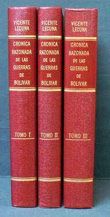 Item #35455 Crónica Razonada de las Guerras de Bolívar. Formada sobre documentos, sin utilizar...