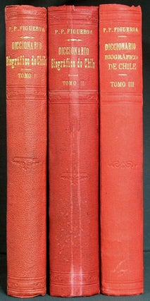 Diccionario biográfico de Chile. [Three Volumes].