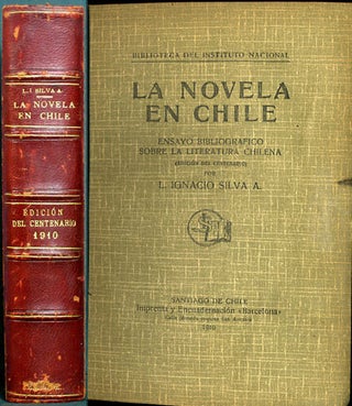 Item #35514 La Novela en Chile. (Ensayo bibliografico sobre la literatura Chilena). L. Ignacio...