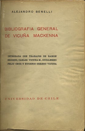 Item #35521 Bibliografia General de Vicuña MacKenna. Integrada con trabajos de Ramón Briseño,...
