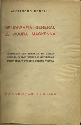 Item #35521 Bibliografia General de Vicuña MacKenna. Integrada con trabajos de Ramón Briseño,...