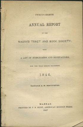 Item #35529 Twenty-Eighth Annual Report of the Madras Tract and Book Society; with a list of...