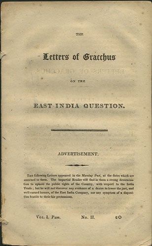 Item #35530 The Letters of Gracchus on the East India Question. Vol. I. Pam. No. II. 2O. pseud Gracchus.