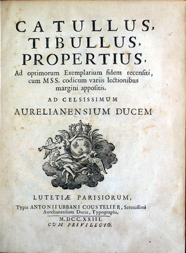 Item #35551 Catullus, Tibullus, Propertius, ad optimorium exemplarium fidem recensiti, cum MSS. codicum variis lectionibus margini appositis. Gaius Valerius Catullus, Tibullus., Sextus Propertius.
