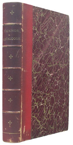 Item #35738 Catalogue of the Spanish Library and of the Portuguese Books bequeathed by George Ticknor to the Boston Public Library, together with the collection of Spanish and Portuguese Literature in the General Library. George Ticknor, James Lyman. Boston Public Library Whitney.
