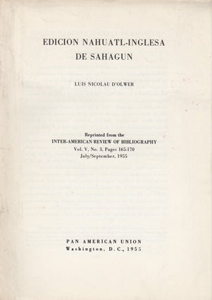 Item #35795 Edicion Nahuatl-Inglesa de Sahagun. Luis Nicolau D'Olwer