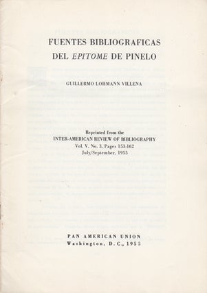 Item #35802 Fuentes bibliograficas del epitome de Pinelo. Guillermo Lohmann Villena