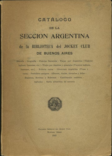 Item #35815 Catálogo de la Seccion Argentina de la Biblioteca del Jockey Club de Buenos Aires. Jockey Club de Buenos Aires.