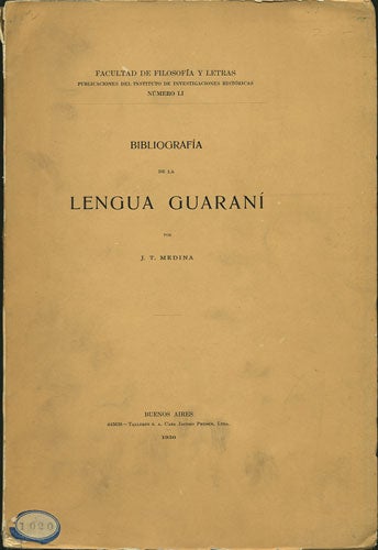 Item #35816 Bibliografía de la lengua guaraní. José Toribio Medina.
