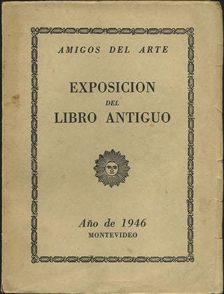 Item #35819 Exposicion del Libro Antiguo. Amigos del Arte