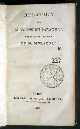 Item #35866 Relation des Missions du Paraguai. Traduite de l'Italien. Lodovico Antonio Muratori