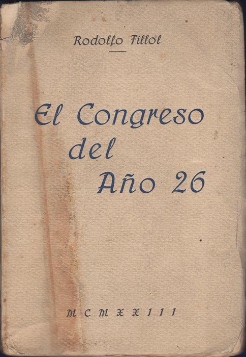 Item #35868 Antecedentes y obra legislativa del Congreso del año 26. Rodolfo Fillol.