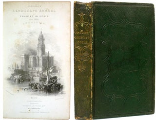 Item #35892 The Landscape Annual for 1836. The Tourist in Spain. Andalusia. Thomas. Roberts...