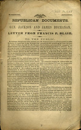 Item #35909 Republican Documents. Gen. Jackson and James Buchanan. Letter from Francis P. Blair....