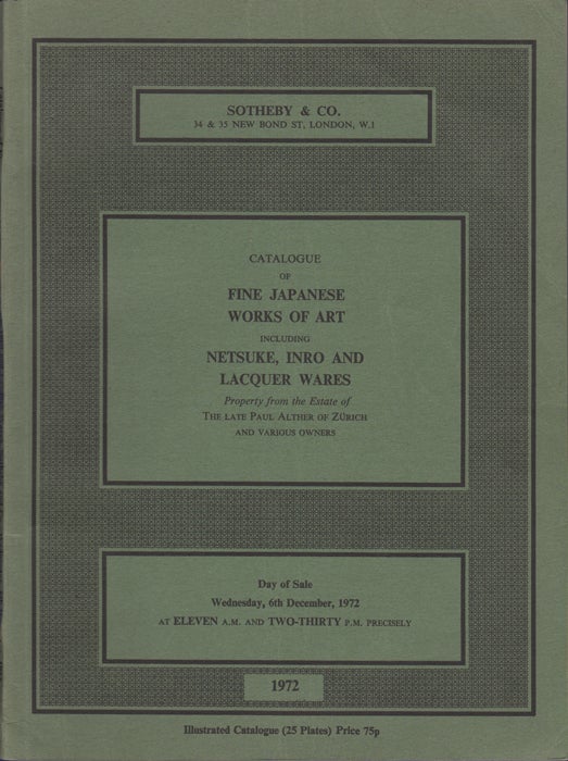 Item #35912 Catalogue of Fine Japanese Works of Art including Netsuke, Inro and Lacquer Wares. 6 December 1972. Sotheby's, Sotheby Parke Bernet, Co, Sotheby.