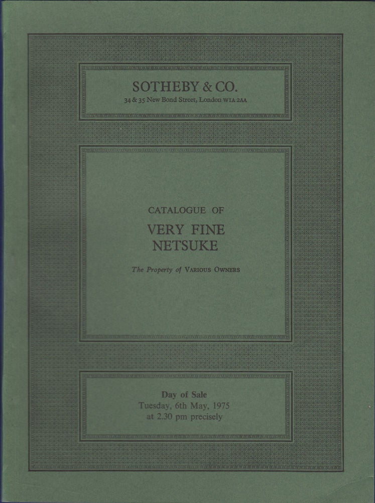 Item #35913 Catalogue of Very Fine Netsuke. 6 May 1975. Sotheby's, Sotheby Parke Bernet, Co, Sotheby.