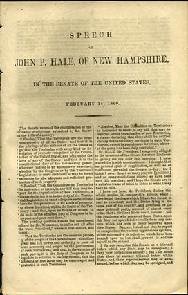 Item #35957 Speech of John P. Hale, of New Hampshire, in the Senate of the United States,...