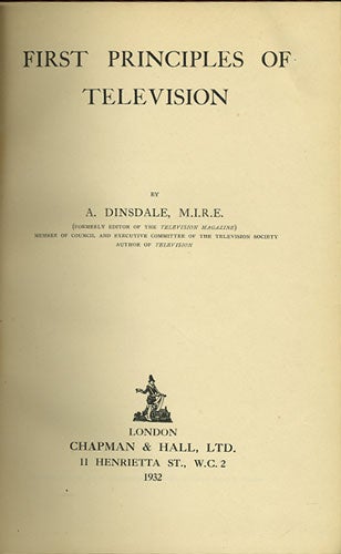 Item #35993 First Principles of Television. Alfred Dinsdale.