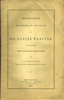 Item #36046 A Discourse occasioned by the Death of Hon. Daniel Webster, preached October 31, and...