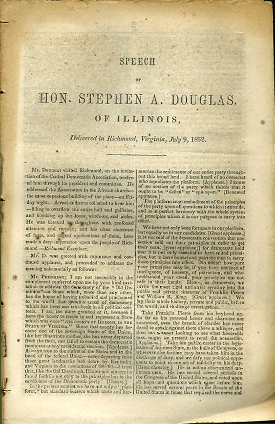 Item #36060 Speech of Hon. Stephen A. Douglas, of Illinois, Delivered in Richmond, Virginia, July 9, 1852. Stephen A. Douglas.