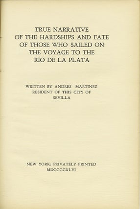 Item #36128 True Narrative of the Hardships and fate of Those who Sailed on the Voyage to the Rio...