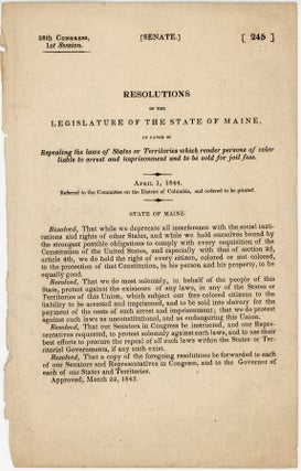 Item #36140 Resolutions of the Legislature of the State of Maine, in favor of Repealing the laws...