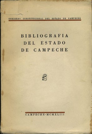 Item #36269 Bibliografía del estado de Campeche. Héctor. Pérez Galaz Pérez...