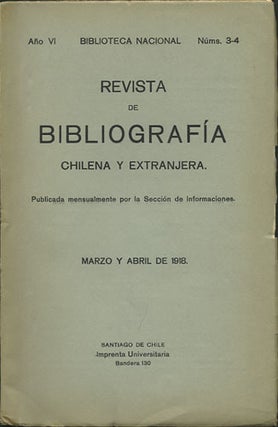 Item #36291 Revista de Bibliografía Chilena y Extranjera. Año VI. Núms. 3-4. Marzo y Abril de...