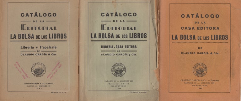 Item #36325 Three Bookseller Catalogues of Uruguayan firm Claudi Garcia & Cia. Claudio García.